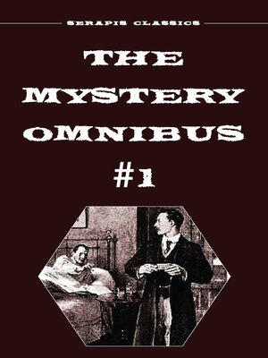 cover image of The Mystery Omnibus #1 (Serapis Classics)